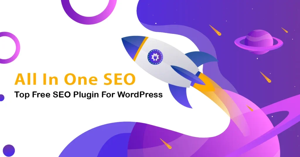 All In One SEO : The Most Popular Free SEO Plugin For WordPress Website