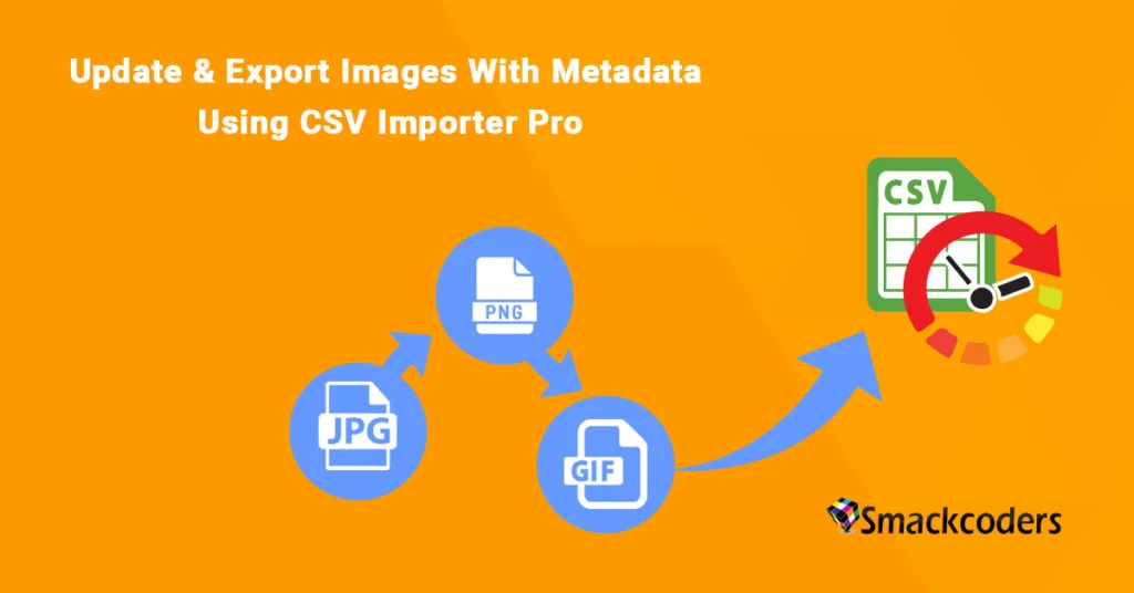 Update, Export Images with Metadata – CSV Importer