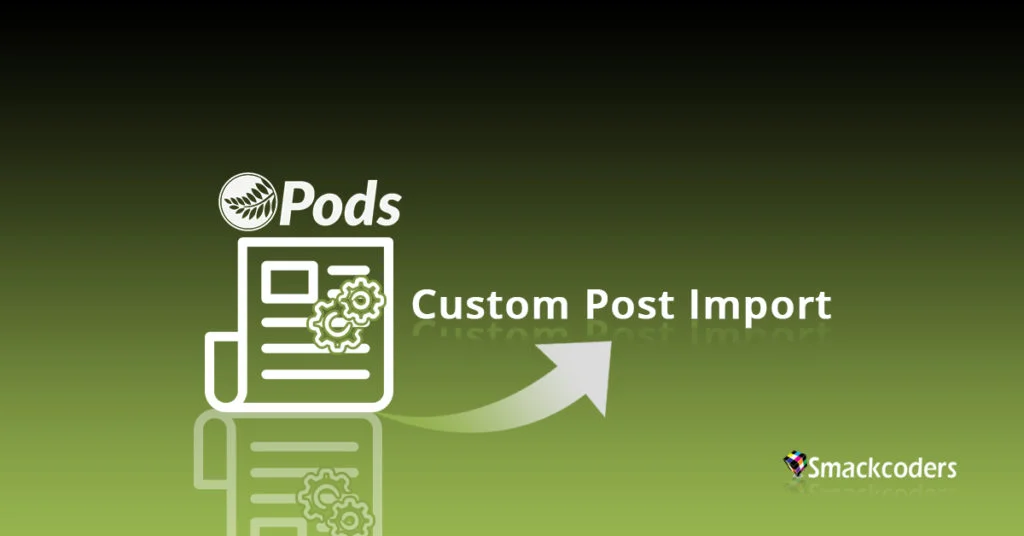 pods custom post import