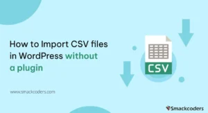 import CSV files in WordPress without plugin