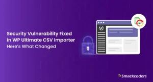 Ultimate-csv-Importer-Vulnerbility-fix