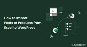 How-to-Import-Posts-or-Products-from-Excel-to-WordPress