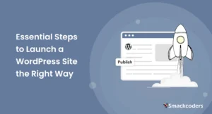Essential-Steps-to-Launch-Wordpress-Site--scaled