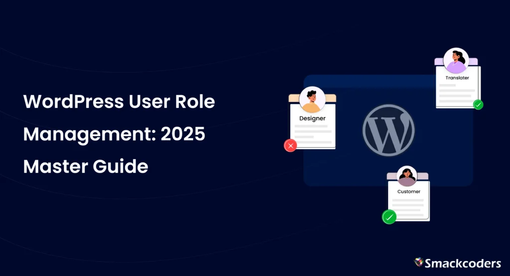 WordPress User role management master guide