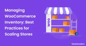 Managing-woocommerce-inventory-best-practices